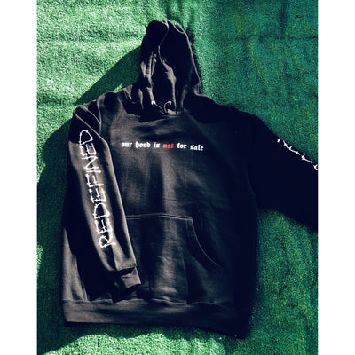 Our Hood is Not For Sale Hoodie