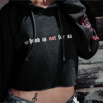 Our Hood Is Not For Sale Crop Hoodie